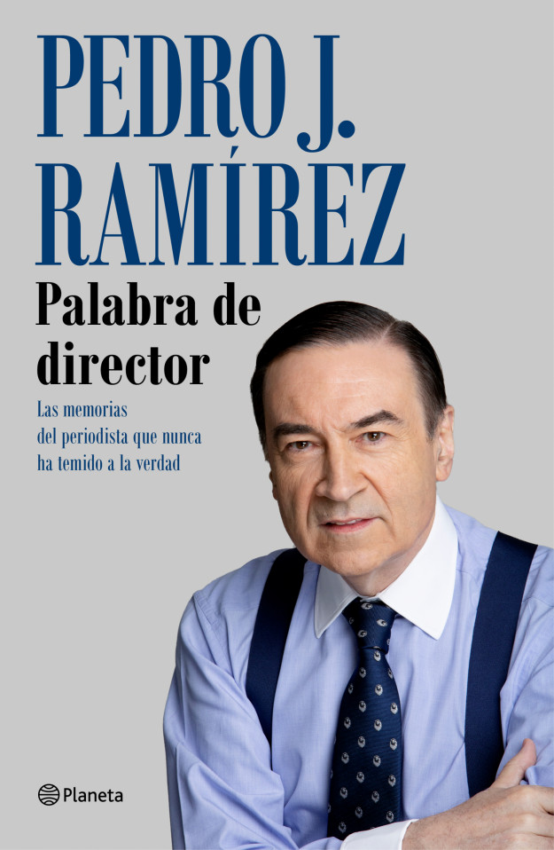 PEDRO J. RAMIREZ PALABRA DE DIRECTOR
